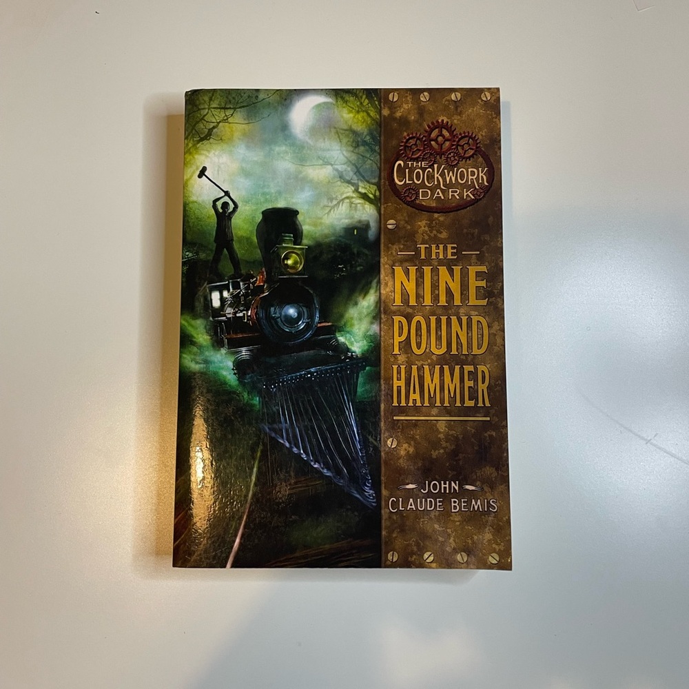 The Nine Pound Hammer by John Claude Bemis